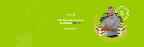 Você conhece a Nota Fiscal de Produtor Eletrônica (NFP-e)?